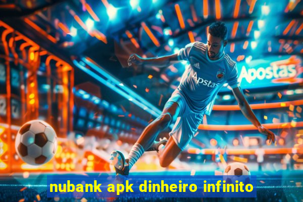 nubank apk dinheiro infinito